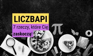Grafika z napisem "LICZBA PI" i symbolami matematycznymi.