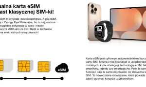 Cyfrowy eSIM Orange Flex to wygoda i bezpieczeństwo. Wirtualna karta eSIM działa na smartfonach, tabletach i smartwatchach.