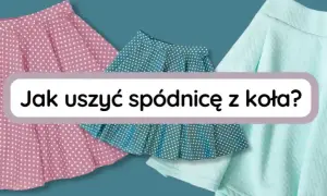 Jak uszyć spódnicę z półkola? Kompletny poradnik dla początkujących