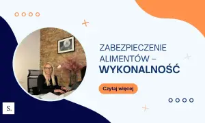 Kobieta przy biurku pracuje nad zabezpieczeniem alimentów. Tekst: "ZABEZPIECZENIE ALIMENTÓW – WYKONALNOŚĆ".