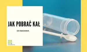 Jak pobrać kał do badania? Uniknij błędów, zyskaj wiarygodny wynik