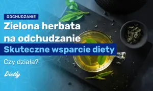 Jak pić zieloną herbatę żeby schudnąć i uniknąć błędów w diecie