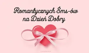 Szukasz co miłego napisać dziewczynie? Romantyczne SMS-y na Dzień Dobry z sercem i wstążką.