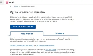 Strona gov.pl informuje o procedurze zgłoszenia urodzenia dziecka. Można to zrobić przez internet lub w urzędzie.