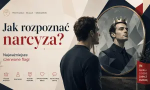 Mężczyzna patrzy w lustro, widząc w nim siebie w koronie. Grafika sugeruje związek z narcyzem i ostrzega przed czerwonymi flagami.