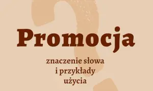 Co to jest promocja? Kluczowe informacje i skuteczne strategie