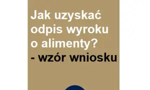 Jak uzyskać odpis wyroku: Szybki i prosty przewodnik krok po kroku