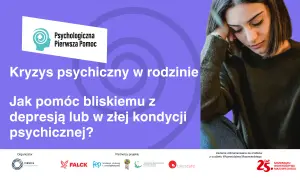 Jak pomóc osobie w kryzysie psychicznym i nie popełnić błędów