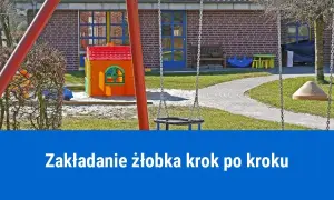 Jak założyć żłobek: Kluczowe kroki, które pomogą uniknąć kosztów