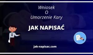 Jak napisać skuteczny wniosek o umorzenie kary bez stresu i błędów