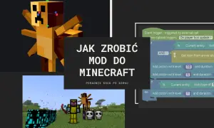 Jak stworzyć moda do Minecraft - proste kroki dla początkujących