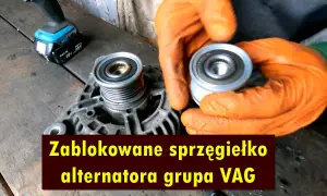 Uszkodzone sprzęgiełko alternatora objawy – jak je rozpoznać i naprawić?