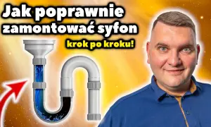 Jak założyć uszczelkę klinową syfonu, aby uniknąć wycieków wody