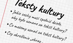 Czym są teksty kultury? Definicja, przykłady i ich znaczenie