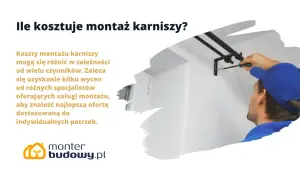 Ile kosztuje montaż karniszy? Ceny zależą od wielu czynników. Warto porównać oferty od różnych fachowców, by znaleźć najlepszą.
