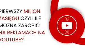 Ile naprawdę można zarobić w programie partnerskim YouTube? Fakty i statystyki.