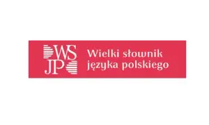 Słowniki języka polskiego online: SJP, WSJP, DobrySłownik który wybrać?
