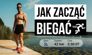 Bieganie jak zacząć: najważniejsze wskazówki dla początkujących