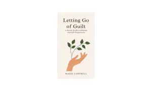 Portada de libro "Letting Go of Guilt", con una mano que sostiene una planta, simbolizando el camino hacia perdonarse a uno mismo.