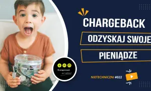 Chłopiec z otwartymi ustami trzyma skarbonkę. Napis: Chargeback - odzyskaj swoje pieniądze. Nietechniczni #022.