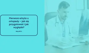 Ortopeda dziecięcy NFZ: Jak umówić wizytę i skrócić kolejki?
