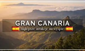 Gran Canaria: odkryj najlepsze atrakcje na wyspie, od górskich krajobrazów po wybrzeże.