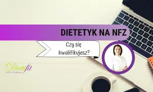 Dietetyk na NFZ: Jak skorzystać? Warunki, skierowanie, kolejki
