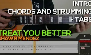Jak zagrać treat you better chwyty na gitarę - łatwe akordy i tabulacje