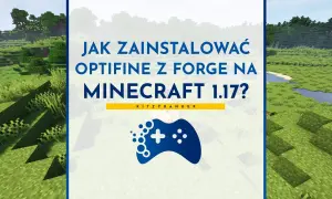 Jak zainstalować Optifine z Forge na Minecraft 1.17? Poradnik z grafiką przedstawiającą krajobraz z gry.