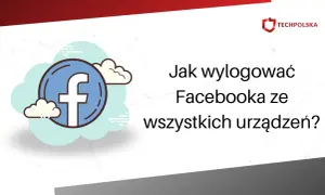 Grafika z ikoną Facebooka na tle chmur i tekstem "Jak wylogować Facebooka ze wszystkich urządzeń?".