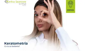 Młoda kobieta w białym kitlu bada wzrok, trzymając dłoń przy oku. Tekst "Keratometria" sugeruje badanie rogówki.
