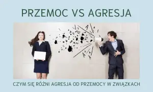 Mężczyzna krzyczy przez megafon, a kobieta leży na ziemi z pustą kartką. Obraz ilustruje przemoc vs agresja, pokazując ich definicję w relacjach.