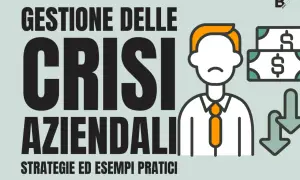 Gestione delle crisi aziendali: un piano per affrontare le difficoltà finanziarie con strategie pratiche.