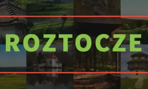 Najlepsze trasy rowerowe Roztocze - odkryj ukryte skarby regionu