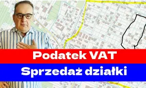 Ile działek można sprzedać w ciągu roku bez podatku? Sprawdź zasady