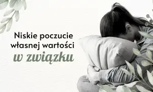 Smutna osoba przytula poduszkę, symbolizując niski poczucie własnej wartości w związku. To przykład błędu poznawczego.