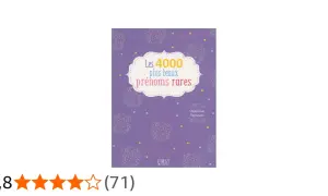 Couverture du livre "Les 4000 plus beaux prénoms rares", une mine d'inspiration pour trouver le prénom scolastique parfait.