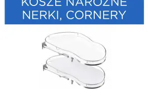 Szafka narożna: Nerka czy Magic Corner? Jaki kosz cargo wybrać?