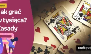 Jak grać w tysiąca w 4 osoby - zasady i strategie, które musisz znać