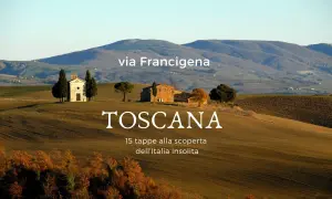 Paesaggio toscano con la cappella di Vitaleta, punto di partenza ideale per la Via Francigena.