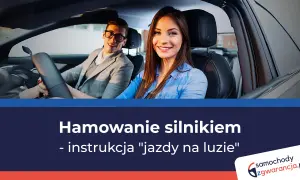 Hamowanie silnikiem: 0.0 l/100km i bezpieczna jazda. Czy niszczy auto?