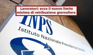 Segno INPS, Istituto Nazionale Previdenza Sociale. Titolo: "Lavoratori: ecco il nuovo limite minimo di retribuzione giornaliera". Utile per esempio calcolo contributi INPS lavoratori dipendenti.