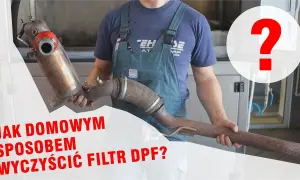 Jak wyczyścić DPF domowym sposobem i uniknąć kosztownych napraw