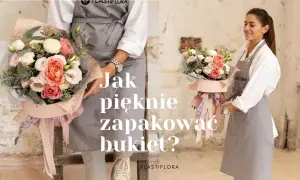 Jak zapakować kwiaty w papier, aby zachwyciły każdego odbiorcę