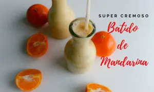 Batido de mandarina: Receta fácil, trucos y defensas al máximo