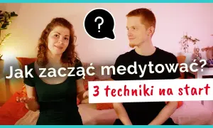 Medytacja dla początkujących: prosty trening umysłu i spokoju