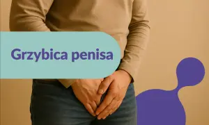 Mężczyzna zakrywa dłonią okolice intymne, na jasnym tle widnieje napis "Grzybica penisa".