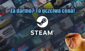 Logo Steam na tle okładek gier, z tekstem "Za darmo? To uczciwa cena!" i małpą.