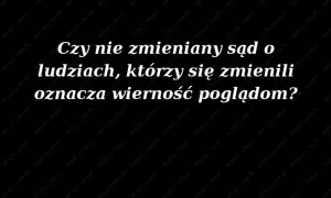 Gdy ludzie się zmieniają: Cytaty o rozczarowaniu i sile rozwoju