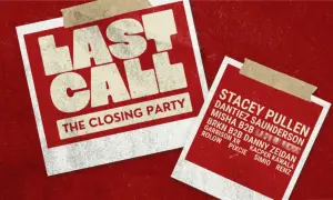 Last Call: The Closing Party" poster with DJ lineup. A festival event with extended liquor hours.